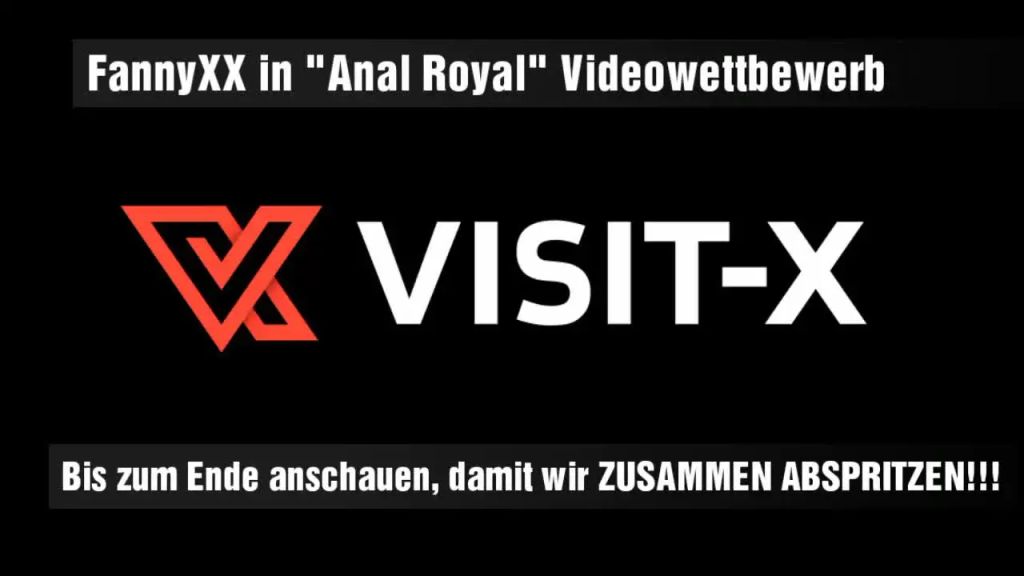 sexy foto nr. 1 von Anal Royal - Arschfotzendehnung und Pussysquirt mit FannyXX
