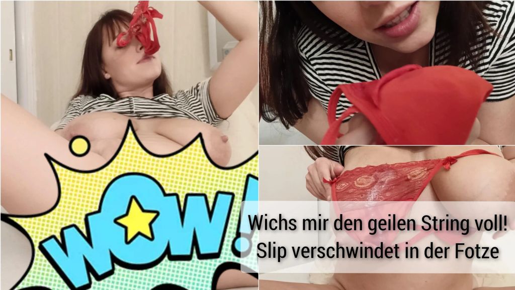 Wichs mir den geilen String voll
