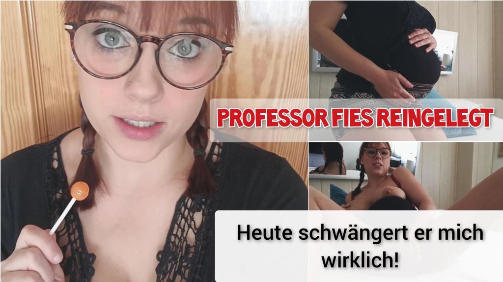 Professor fies reingelegt - Heute schwängert er mich