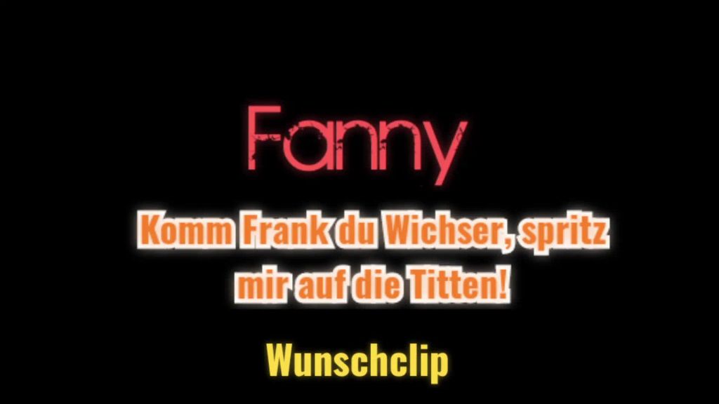sexy foto nr. 1 von Komm Frank du Wichser, spritz mir auf die Titten *Wunschclip