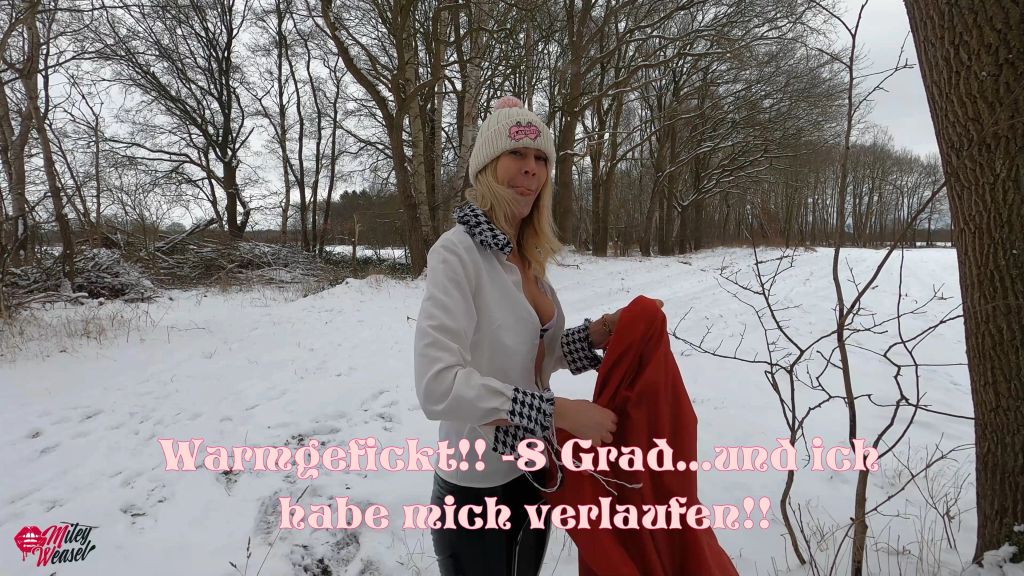 Warmgefickt !! -8 Grad und ich habe mich verlaufen !!