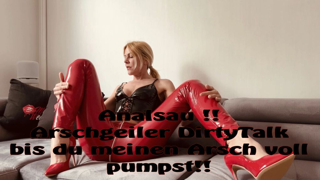 Analsau!! Analer Dirtytalk in geiler Lackhose