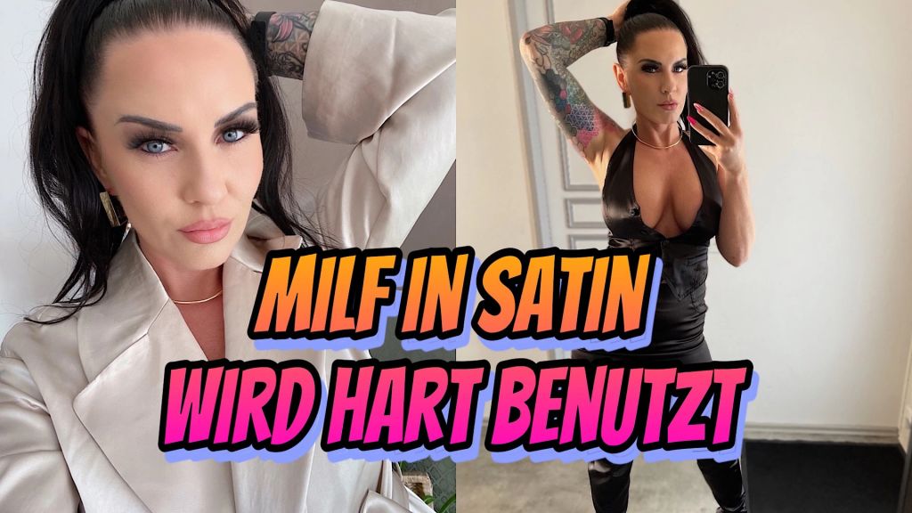 Milf in Satin wird hart benutzt