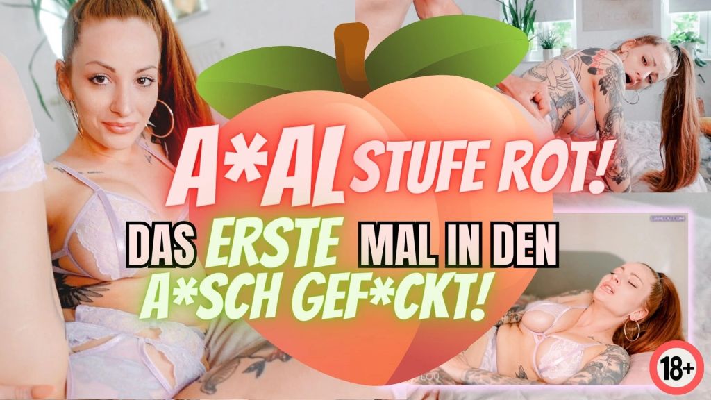 ANALstufe ROT! - Das 1. Mal in den Arsch gefickt!