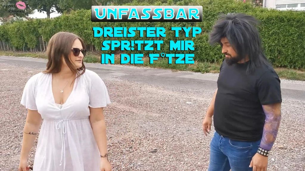 Unfassbar! Dreister Typ spritzt mir in die Fotze!