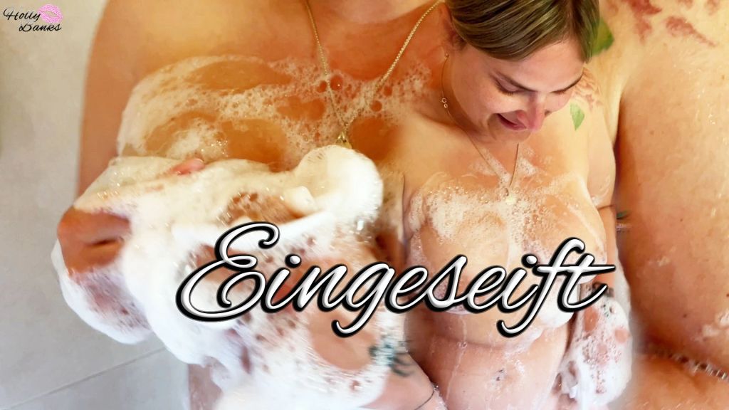 Eingeseift