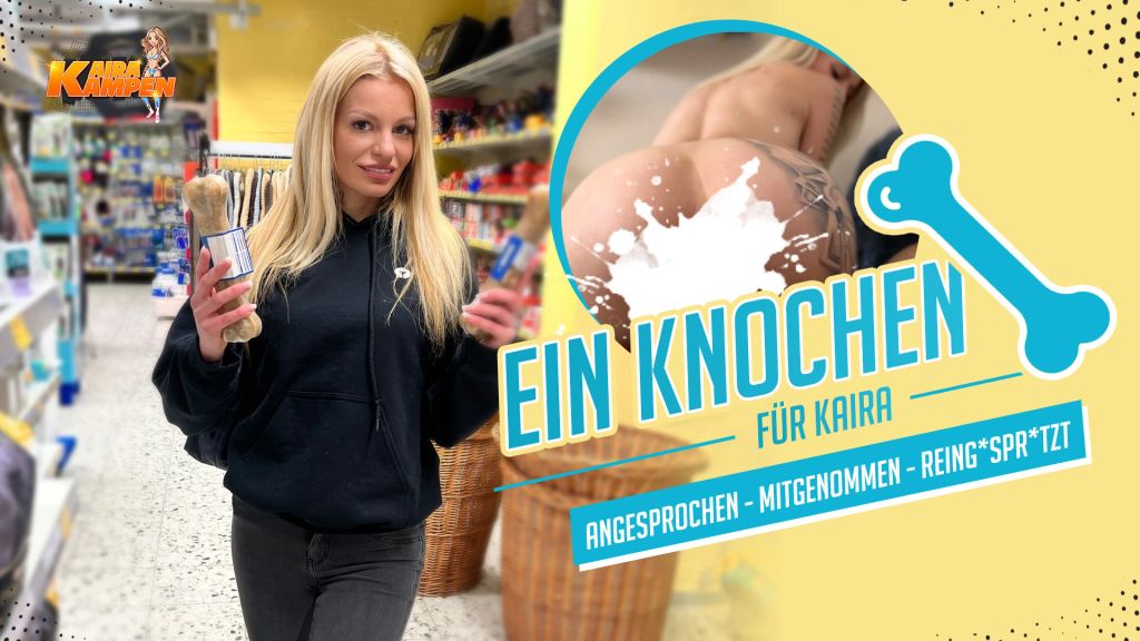 EIN KNOCHEN FÜR KAIRA! Mitgenommen und Reingespritzt!