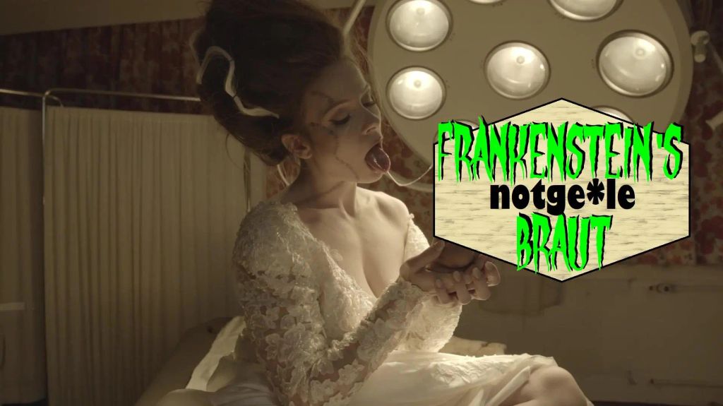 Frankensein's notgeile Braut