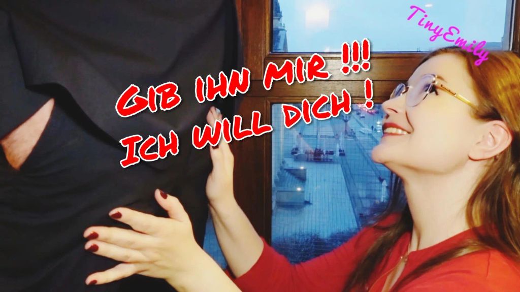 Gib ihn mir! Ich will Dich! Ich Brauche Dich !!!!