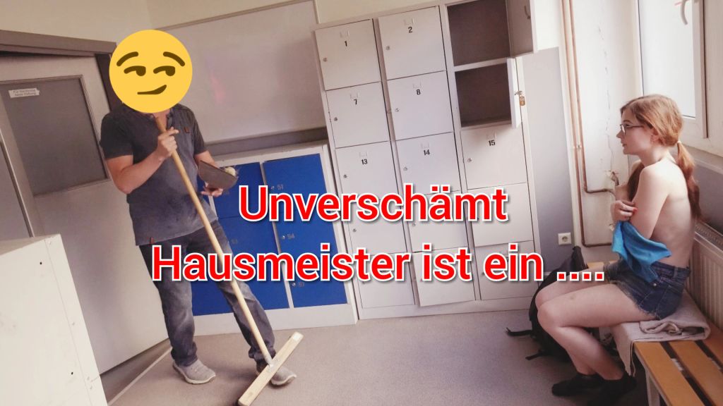 PERVERSER Hausmeister!! Ficken ohne Gummi ?AO