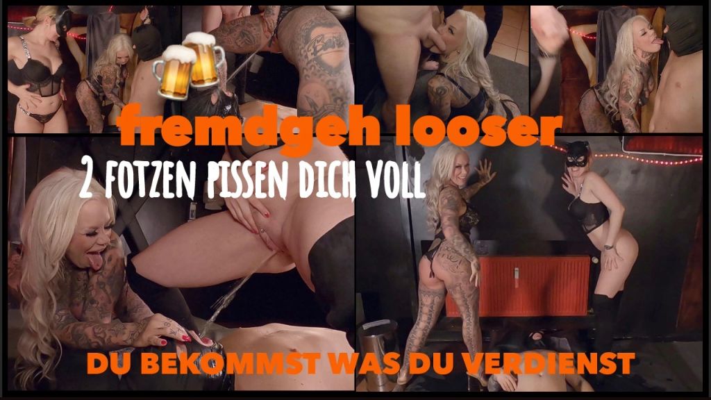 fremdgeh looser 2 FOTZEN PISSEN DICH VOLL