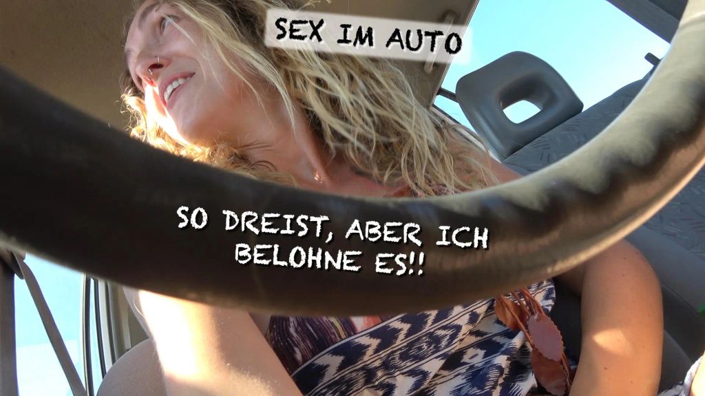 SEX im AUTO – SO DREIST, aber ich BELOHNE ES!